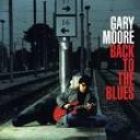 GARY MOORE - BACK TO THE BLUES