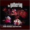 GATHERING THE - SLEEPY BUILDINGS - A SEMI ACOUSTIC
