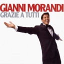 GIANNI MORANDI - GRAZIE A TUTTI