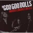 GOO GOO DOLLS THE - GREATEST HITS VOL. 1- THE SINGLES