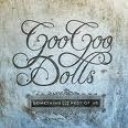 GOO GOO DOLLS THE - SOMETHING FOR THE REST OF US