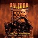 HALFORD - LIVE IN ANAHEIM