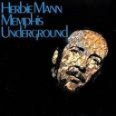 HERBIE MANN - MEMPHIS UNDERGROUND - digi