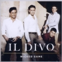 IL DIVO - WICKED GAME