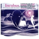 INCUBUS - MONUMENTS AND MELODIES - Ltd ed
