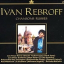 IVAN REBROFF - CHANSONS RUSSES