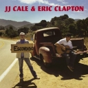 J.J. CALE & ERIC CLAPTON - THE ROAD TO ESCONDIDO