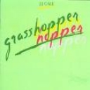 J.J. CALE - GRASSHOPPER