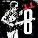 J.J. CALE - JJ CALE 8