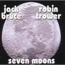 JACK BRUCE/ROBIN TROWER - SEVEN MOONS