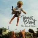 JAMES BLUNT - SOME KIND OF TROUBLE