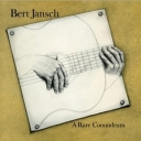 JANSCH BERT - A RARE CONUNDRUM