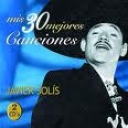 JAVIER SOLIS - MIS MEJORES 30 CANCIONES