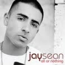 JAY SEAN - ALL OR NOTHING - licenta