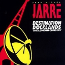 JEAN MICHEL JARRE - DESTINATION DOCKLANDS