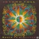 JETHRO TULL - ROOTS TO BRANCHES - remaster