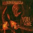 JOE BONAMASSA - YOU AND ME