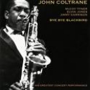 JOHN COLTRANE - BYE BYE BLACKBIRD