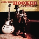 JOHN LEE HOOKER - ANTHOLOGY - 50 YEARS
