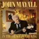 JOHN MAYALL - IN THE PALACE OF THE KING