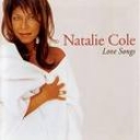 NATALIE COLE - LOVE SONGS