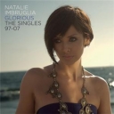 NATALIE IMBRUGLIA - GLORIOUS : THE SINGLES '97 TO '07