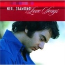 NEIL DIAMOND - LOVE SONGS - BEST OF