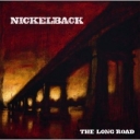 NICKELBACK - THE LONG ROAD