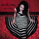 NORAH JONES - NOT TOO LATE - Licenta