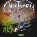 OBITUARY - SLOWLY WE ROT