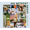 PAT METHENY GROUP - LETTER FROM HOME -re-release