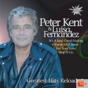 PETER KENT & LUISA FERNANDEZ - GRATEST HITS RELOADED