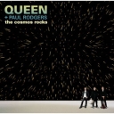 QUEEN + PAUL RODGERS - THE COSMOS ROCKS
