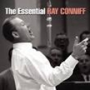 RAY CONNIFF - THE ESSENTIAL RAY CONNIFF