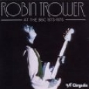 ROBIN TROWER - AT THE BBC 1973-1975