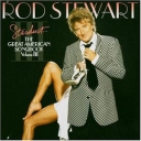 ROD STEWART - STARDUST - THE GREAT AMERICAN SONGBOOK III