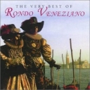 RONDO VENEZIANO - THE VERY BEST OF