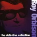 ROY ORBISON - DEFINITIVE COLLECTION