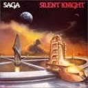 SAGA - SILENT KNIGHT