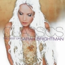 SARAH BRIGHTMAN - CLASSICS - THE BEST OF SARAH BRIGHTMAN