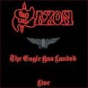SAXON - THE EAGLE HAS LANDED LIVE