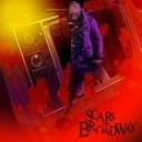SCARS ON BROADWAY - SCARS ON BROADWAY - digi