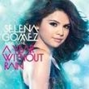 SELENA GOMEZ - A YEAR WITHOUT RAIN - licenta