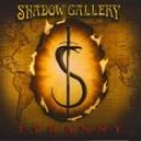 SHADOW GALLERY - TYRANNY