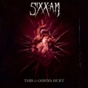 SIXX: A.M. - THIS IS GONNA HURT