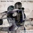 SNOW PATROL - EYES OPEN
