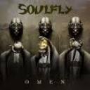 SOULFLY - OMEN
