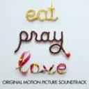 SOUNDTRACK - EAT PRAY LOVE