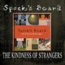 SPOCK'S BEARD - THE KINDNESS OF STRANGERS - SP. ED.