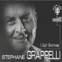 STEPHANE GRAPPELLI - I GOT RHYTHM